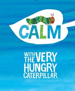9781524792183 Calm With The Very Hungry Caterpillar