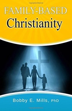 9781530441679 Family-Based Christianity