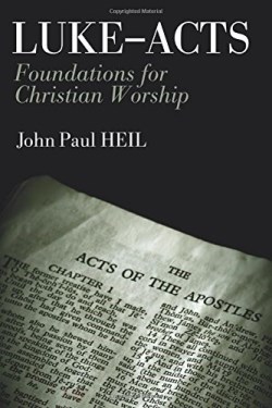 9781532635809 Luke-Acts : Foundations For Christian Worship