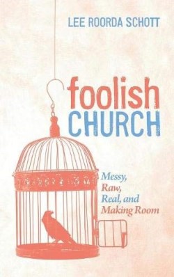 9781532653285 Foolish Church : Messy