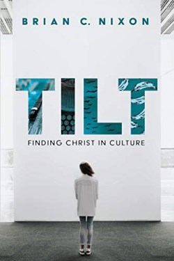 9781532691416 Tilt : Finding Christ In Culture