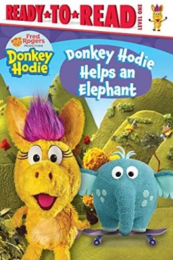 9781534499416 Donkey Hodie Helps An Elephant Ready To Read Level One