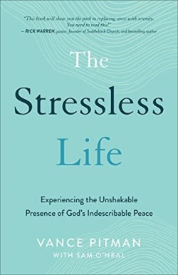 9781540902092 Stressless Life : Experiencing The Unshakable Presence Of God's Indescribab