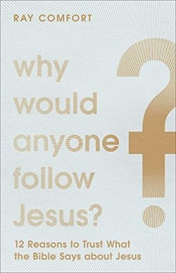 9781540902115 Why Would Anyone Follow Jesus