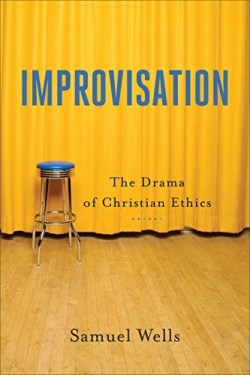 9781540960115 Improvisation : The Drama Of Christian Ethics