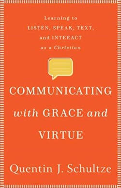 9781540961273 Communicating With Grace And Virtue