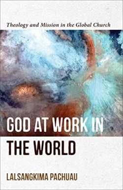 9781540961365 God At Work In The World