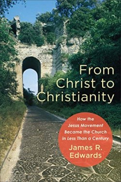9781540961402 From Christ To Christianity