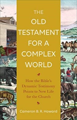 9781540963727 Old Testament For A Complex World