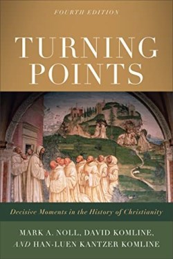 9781540964885 Turning Points : Decisive Moments In The History Of Christianity