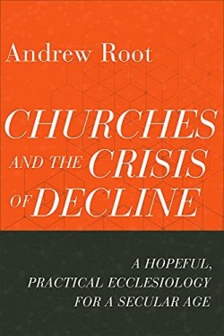 9781540965332 Churches And The Crisis Of Decline