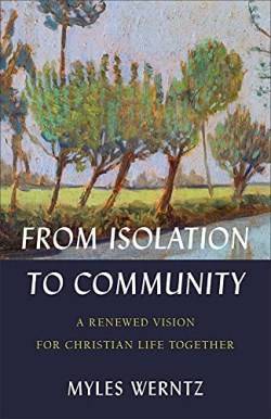 9781540965370 From Isolation To Community