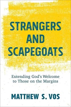 9781540965707 Strangers And Scapegoats