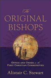 9781540966254 Original Bishops : Office And Order In The First Christian Communities