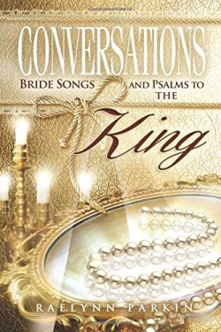 9781542514255 Conversations : Bride Songs And Psalms To The King