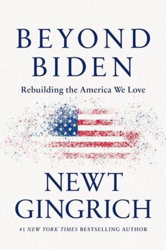 9781546000259 Beyond Biden : Rebuilding The America We Love