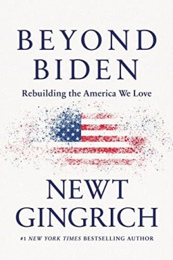 9781546000495 Beyond Biden : Rebuilding The America We Love