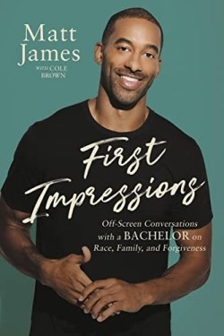 9781546002086 1st Impressions : Off Screen Conversations With A Bachelor On Race