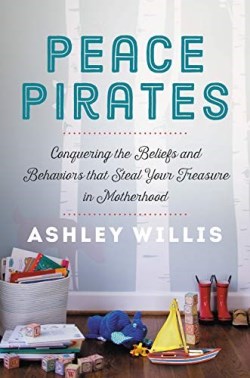 9781546013426 Peace Pirates : Conquering The Beliefs And Behaviors That Steal Your Treasu
