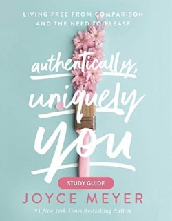 9781546026396 Authentically Uniquely You Study Guide (Student/Study Guide)