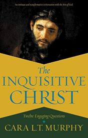 9781546038375 Inquisitive Christ : Twelve Engaging Questions - An Intimate And Transforma