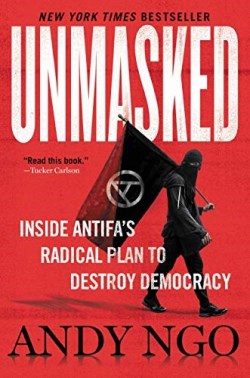 9781546059578 Unmasked : Inside Antifa's Radical Plan To Destroy Democracy