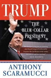 9781546081999 Trump The Blue Collar President