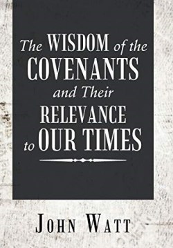 9781546273974 Wisdom Of The Covenants And Their Relevance To Our Times