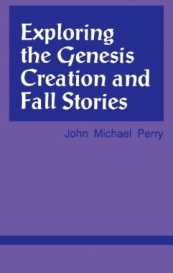 9781556125539 Exploring The Genesis Creation And Fall Stories