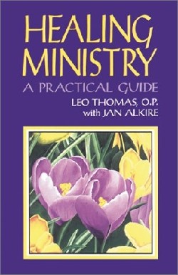 9781556126734 Healing Ministry : A Practical Guide (Revised)
