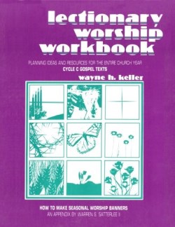 9781556730665 Lectionary Worship Workbook Cycle C