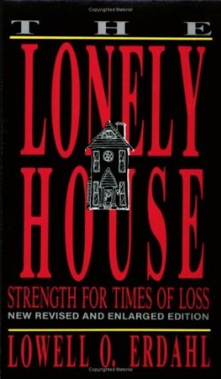 9781556731174 Lonely House : Strength For Times Of Loss (Revised)