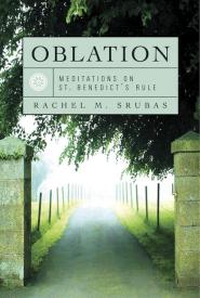 9781557254887 Oblation : Meditations On Saint Benedict's Rule