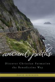 9781557257734 Ancient Paths : Discover Christian Formation The Benedictine Way