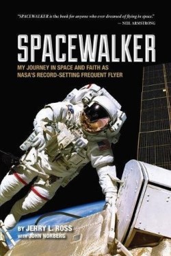 9781557537850 Spacewalker : My Journey In Space And Faith As NASA's Record Setting Freque