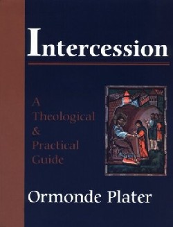 9781561011155 Intercession : A Theological And Practical Guide