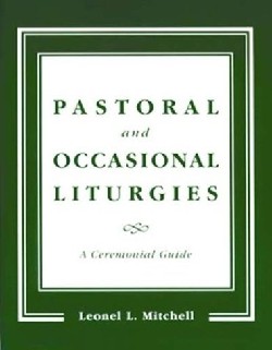 9781561011582 Pastoral And Occasional Liturgies