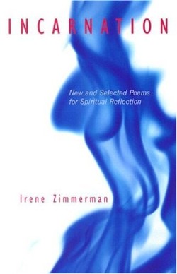 9781561012565 Incarnation : New And Selected Poems For Spiritual Reflection