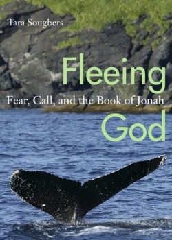 9781561012954 Fleeing God : Fear Call And The Book Of Jonah