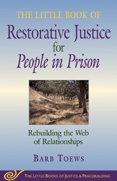 9781561485239 Little Book Of Restorative Justice For People In Prison