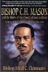 9781562294519 Bishop C H Mason And The Roots Of The Church Of God In Christ