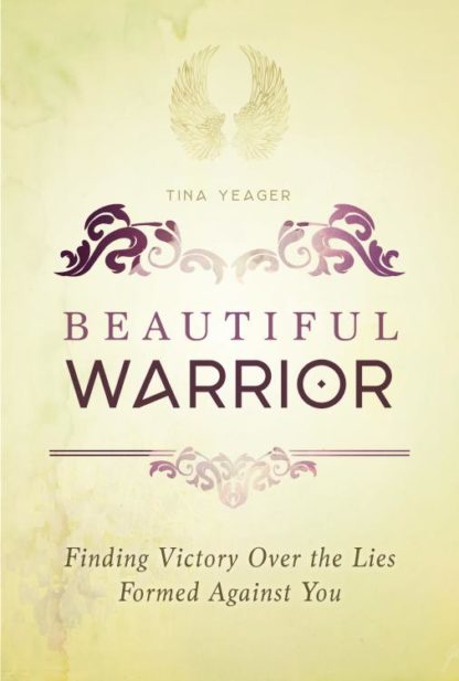 9781563092305 Beautiful Warrior : Finding Victory Over The Lies Formed Against You