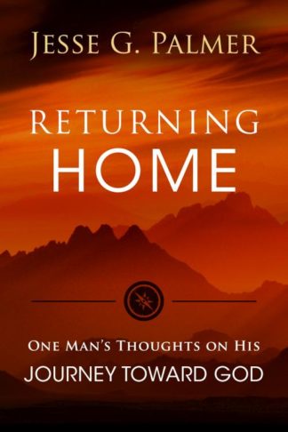 9781563092718 Returning Home : One Man's Thoughts On His Journey Toward God