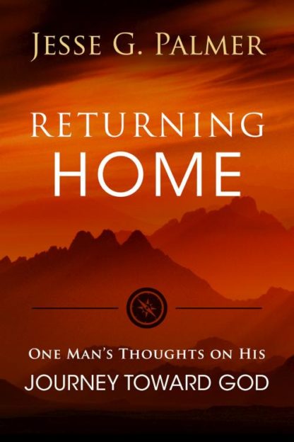 9781563092718 Returning Home : One Man's Thoughts On His Journey Toward God