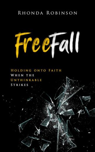 9781563093005 FreeFall : Holding Onto Faith When The Unthinkable Strikes