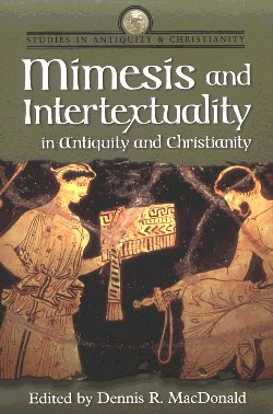 9781563383359 Mimesis And Intertextuality In Antiquity And Christianity