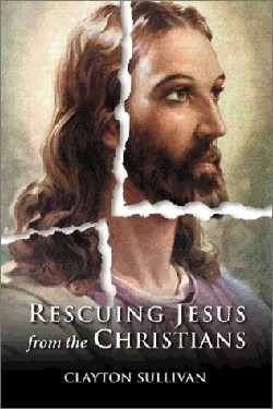 9781563383809 Rescuing Jesus From The Christians