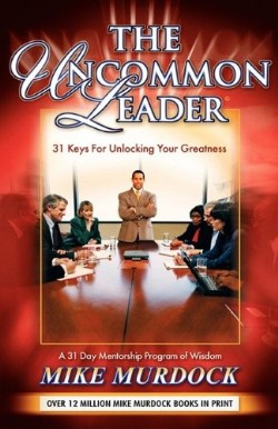 9781563941542 Uncommon Leader : 32 Keys For Unlocking Your Greatness