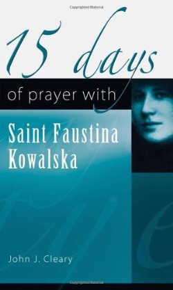 9781565483507 15 Days Of Prayer With Saint Faustina Kowalska