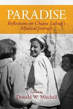 9781565484016 Paradise : Reflections On Chiara Lubich's Mystical Journey
